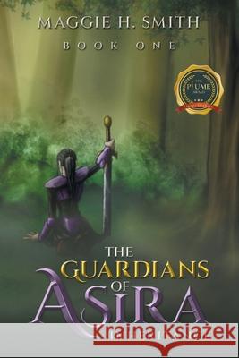 The Guardians of Asira: Inheritance Maggie H Smith 9798885363853