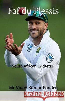 Faf Du Plessis Vivek Kumar Pandey Shambhunath 9798885463577 Notion Press