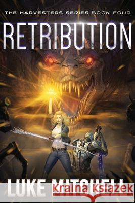 Retribution: A Post-Apocalyptic Alien Invasion Adventure Mitchell, Luke 9798885490030