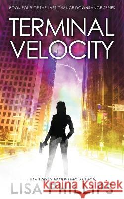 Terminal Velocity Phillips Lisa Phillips 9798885521413