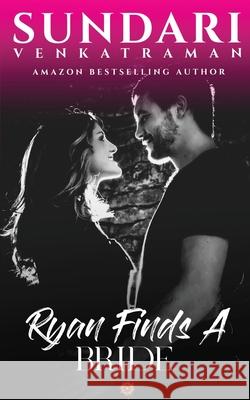 Ryan Finds a Bride Sundari Venkatraman 9798885554602 Notion Press, Inc.