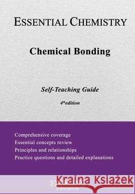 Chemical Bonding: Essential Chemistry Self-Teaching Guide Sterling Education   9798885570558 Sterling Education