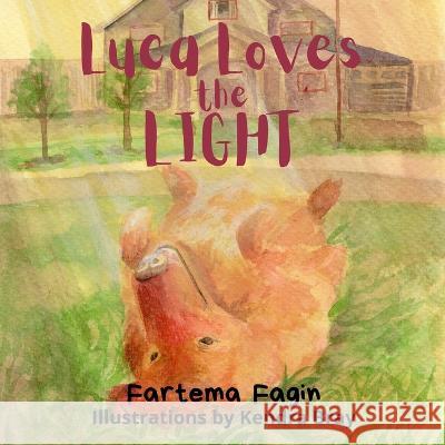 Luca Loves The Light Fagin Fartema Fagin 9798885674034 SHAPE Self, Health and Personal Empowerment