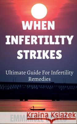 When Infertility Strikes Emmanuel Okello 9798885691802