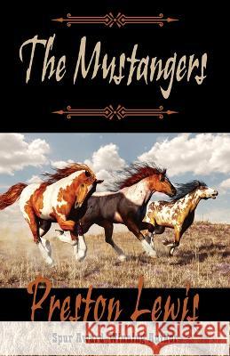 The Mustangers Preston Lewis 9798885793582