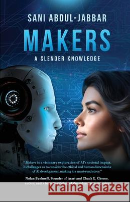 Makers: A Slender Knowledge Sani Abdul-Jabbar 9798885810197