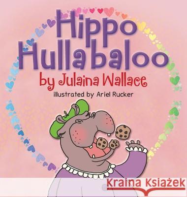 Hippo Hullabaloo Wallace Julaina Wallace 9798885810487