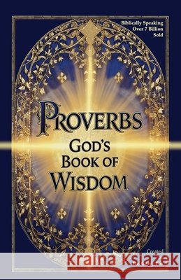 Proverbs: God's Book of Wisdom Fox, Gerry D. 9798885812351 Mark Victor Hansen Library