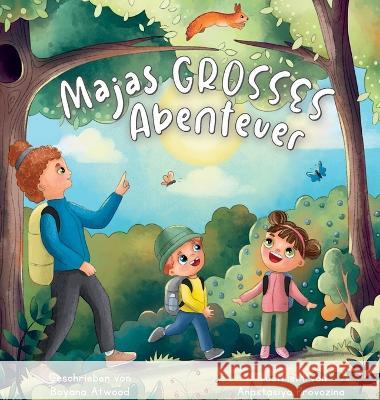 Majas Grosses Abenteuer Boyana Atwood Anastasiya Provozina Ole Holzmann 9798885870245 Highbridge Stories