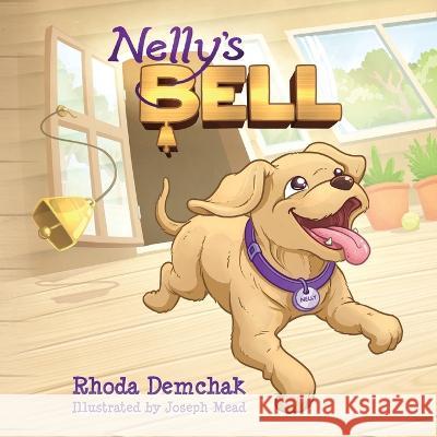 Nelly's Bell Rhoda Demchak, Joseph Mead 9798885901260