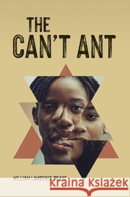 The Can't Ant William Lawrence Drake   9798885901475 Palmetto Publishing