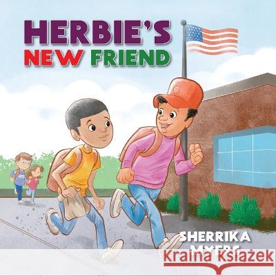 Herbie's New Friend Sherrika Myers Mark Brayer  9798885901710