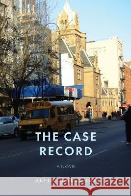 The Case Record Alvin Handelman   9798885902151