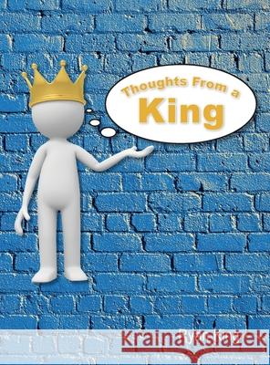 Thoughts From a King King Ryan King 9798885904247 Ryan King