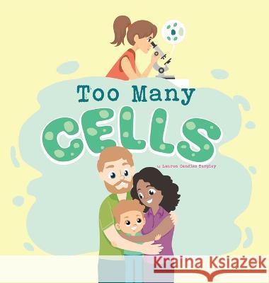 Too Many Cells Lauren Candies Tarpley 9798885904704 Palmetto Publishing