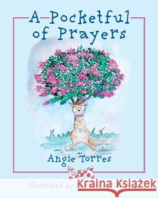 A Pocketful of Prayers Torres Angie Torres 9798885905572