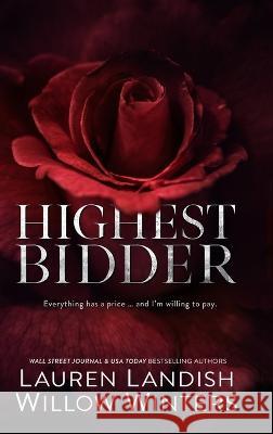 Highest Bidder Landish Lauren Landish 9798885921152 Willow Winters Publishing LLC
