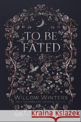 To Be Fated Willow Winters 9798885924504 Willow Winters Publishing LLC