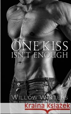 One Kiss Isn't Enough Willow Winters 9798885925716