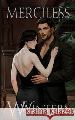 Merciless W Winters 9798885928489 Willow Winters Publishing LLC