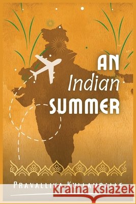 An Indian Summer Pravallika Kullampalle, Storyshares 9798885977234