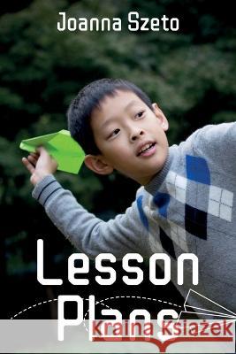 Lesson Plans Joanna Szeto Storyshares  9798885979764 Story Share, Inc.