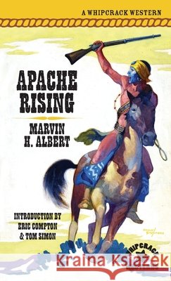 Apache Rising Albert, Marvin H., Compton, Eric, Simon, Tom 9798886012040