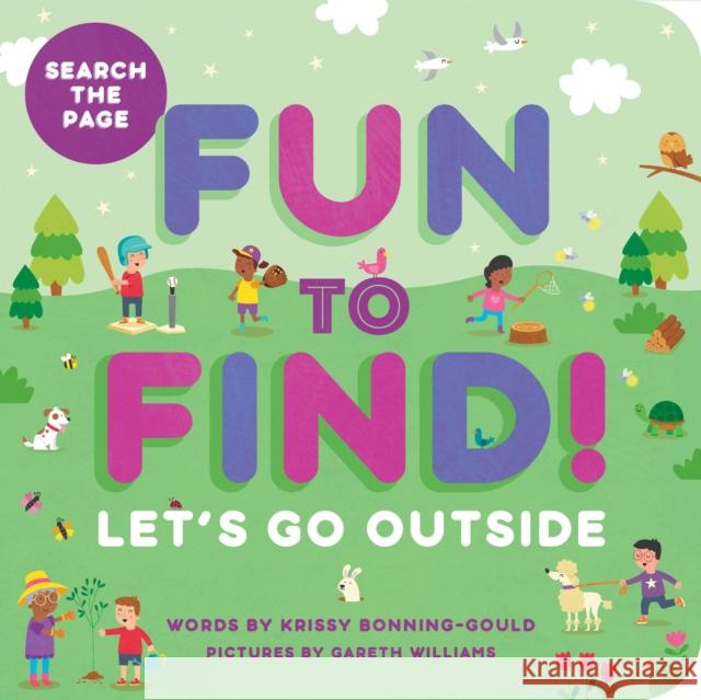 Fun to Find!: Let's Go Outside Krissy Bonning-Gould 9798886082586 Callisto Media Inc.