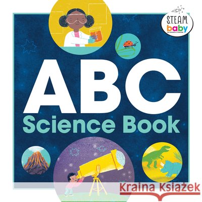 ABC Science Book Joshi, Anjali 9798886083965 Callisto Kids