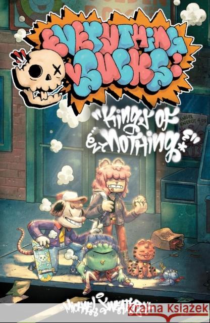 Everything Sucks: Kings of Nothing Michael Sweater 9798886200713