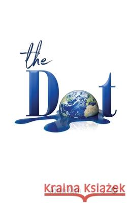 The Dot Aaruni Khan 9798886299861 Notion Press