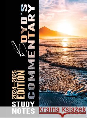 2024-2025 Boyd's Commentary Study Notes R H Boyd 9798886351835 R.H. Boyd Publishing Corporation