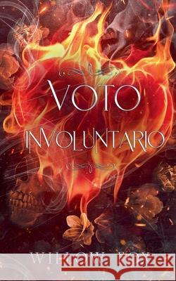 Voto Involuntario Willow Fox   9798886370836 Slow Burn Publishing