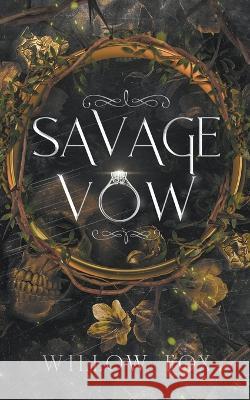 Savage Vow Willow Fox   9798886371475 Slow Burn Publishing