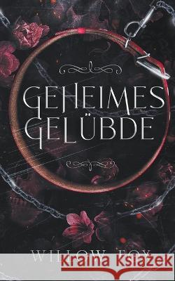 Geheimes Gelubde Willow Fox   9798886371543 Slow Burn Publishing
