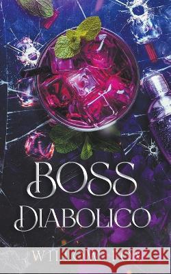 Boss Diabolico Willow Fox   9798886371727 Slow Burn Publishing