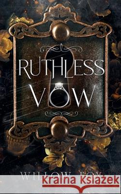 Ruthless Vow Willow Fox   9798886371802 Slow Burn Publishing
