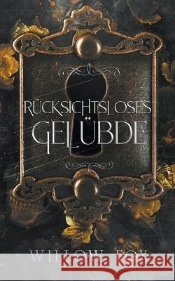 Rucksichtsloses Gelubde Willow Fox   9798886371826 Slow Burn Publishing