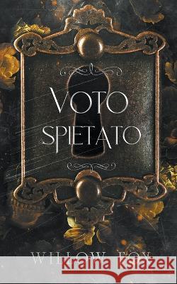 Voto Spietato Willow Fox   9798886371833 Slow Burn Publishing