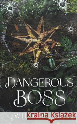 Dangerous Boss Willow Fox   9798886371871 Slow Burn Publishing