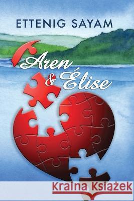 Aren & Élise Ettenig Sayam 9798886400977 Ewings Publishing LLC