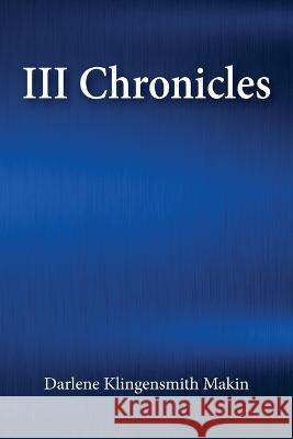 III Chronicles Darlene Klingensmith 9798886401967