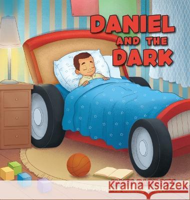 Daniel and the Dark Matt Parrott 9798886404319