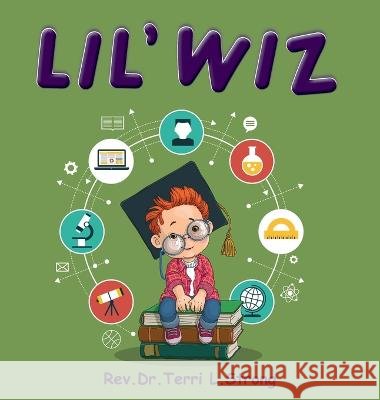 Lil' Wiz REV Dr Terri Strong   9798886407860