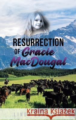 Resurrection of Gracie MacDougal Linda Buxbaum   9798886408379 Ewings Publishing LLC