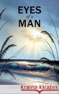 Eyes of a Man Lester Witcher   9798886408584