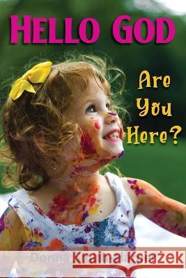 Hello God: Are You Here? Donna S Harper   9798886408874