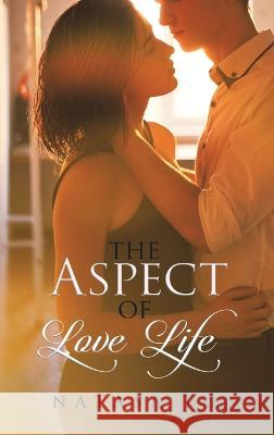 The Aspect of Love Life Natasa To   9798886409062 Ewings Publishing LLC