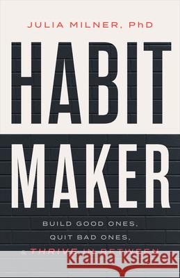 Habit Maker Julia Milner 9798886454505