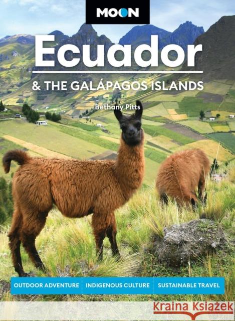 Moon Ecuador & the Galapagos Islands Bethany Pitts 9798886470307 Avalon Publishing Group